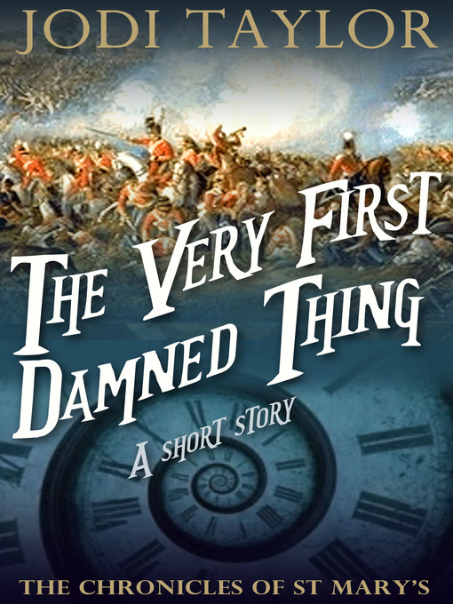 Upplýsingar um The Very First Damned Thing eftir Jodi Taylor - Til útláns